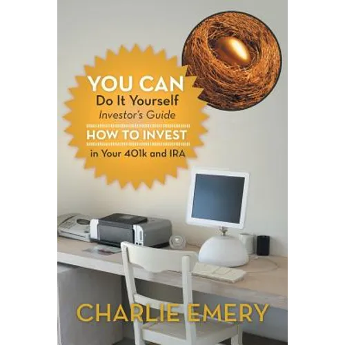 You Can Do It Yourself Investor's Guide: How to Invest in Your 401k and IRA - Paperback