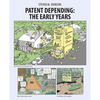 Patent Depending: The Early Years - Paperback