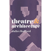 Theatre and Architecture - Paperback