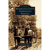 Washington County Underground Railroad - Hardcover