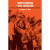 Understanding Latin Americans: With Special Reference to Religious Values and Movements - Paperback