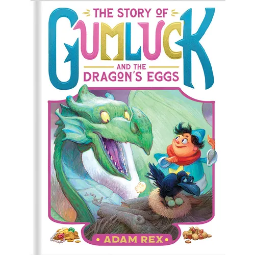 The Story of Gumluck and the Dragon's Eggs: Book Two - Hardcover
