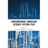 Contemporary American Science Fiction Film - Paperback