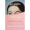 Mothers: Stories - Paperback