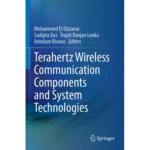 Terahertz Wireless Communication Components and System Technologies - Paperback