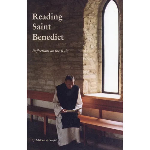 Reading Saint Benedict: Reflections on the Rule Volume 151 - Paperback