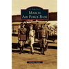 March Air Force Base - Hardcover