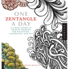 One Zentangle a Day: A 6-Week Course in Creative Drawing for Relaxation, Inspiration, and Fun - Paperback