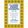 Classic Indian Cooking - Hardcover