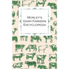 Morley's Dairy Farmers Encyclopedia (Illustrated) - Paperback