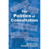The Politics of Consultation - Paperback