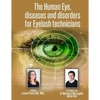 The Human Eye, diseases and disorders for Eyelash technicians. - Paperback
