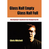 Glass Half-Empty, Glass Half-Full: How Asperger′s Syndrome Changed My Life - Paperback