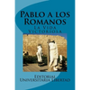 Pablo a los Romanos: La Vida Victoriosa - Paperback