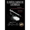 El Difícil Camino de las Drogas - Paperback