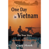 One Day in Vietnam: The True Story of an Army Bird Dog Pilot - Paperback