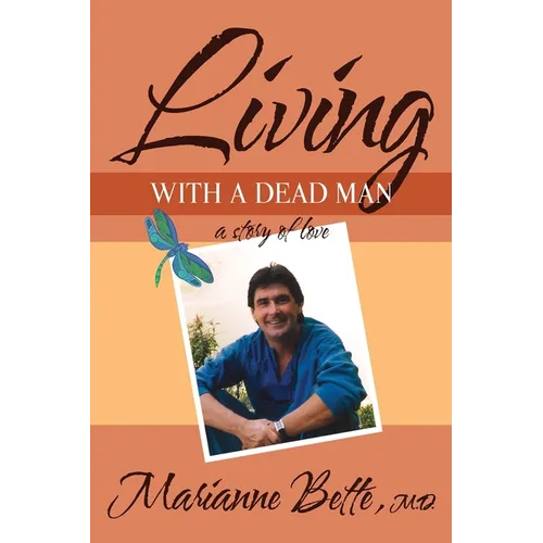 Living with a Dead Man: A Story of Love - Paperback