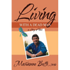 Living with a Dead Man: A Story of Love - Paperback