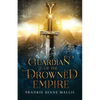 Guardian of the Drowned Empire - Paperback