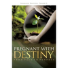Pregnant With Destiny - Paperback