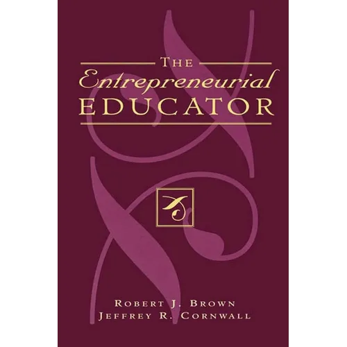 The Entrepreneurial Educator - Paperback