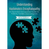 Understanding Hashimoto's Encephalopathy 2016 Edition: An Expanded and Updated Guide For Patients, Families, and Caregivers - Paperback