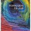 Watercolors by Jodi - Hardcover