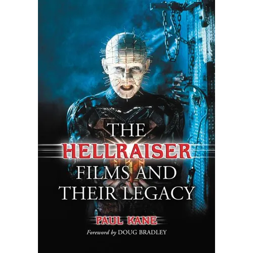 The Hellraiser Films and Their Legacy - Paperback