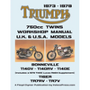 TRIUMPH 750cc TWINS 1973-1978 WORKSHOP MANUAL: All Uk, General Export & USA Models (Inludes 1979 T140e Supplement) - Paperback
