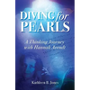 Diving for Pearls: A Thinking Journey with Hannah Arendt - Paperback