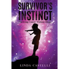 Survivor's Instinct: Surviving Cancer Without Drugs - Paperback