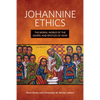 Johannine Ethics: The Moral World of the Gospel and Epistles of John - Hardcover