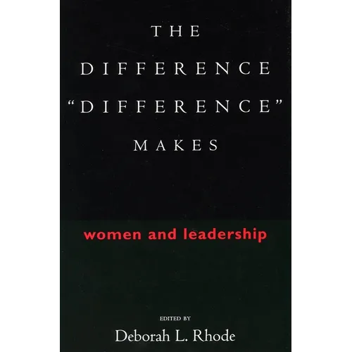 The Difference "Difference" Makes: Women and Leadership - Paperback