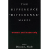 The Difference "Difference" Makes: Women and Leadership - Paperback