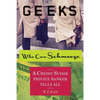 Geeks Who Can Schmooze: A Credit Suisse Private Banker Tells All - Paperback