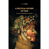 A political history of food: From the Paleolithic to our days - Paperback