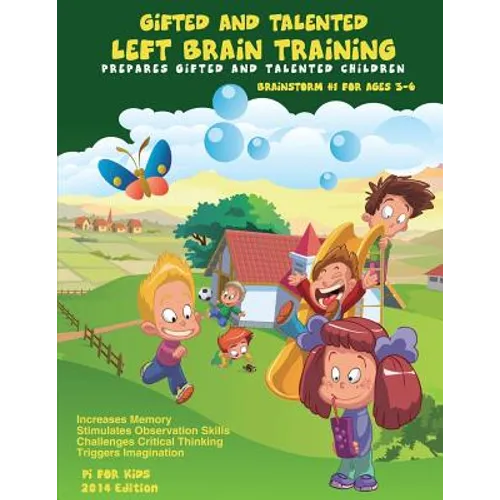 Gifted and Talented: Left Brain Training for children ages 3-6: Critical and Logical Thinking Skills - Paperback