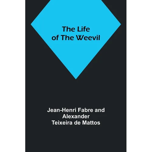 The Life of the Weevil - Paperback
