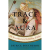 Trace and Aura: The Recurring Lives of St. Ambrose of Milan - Hardcover