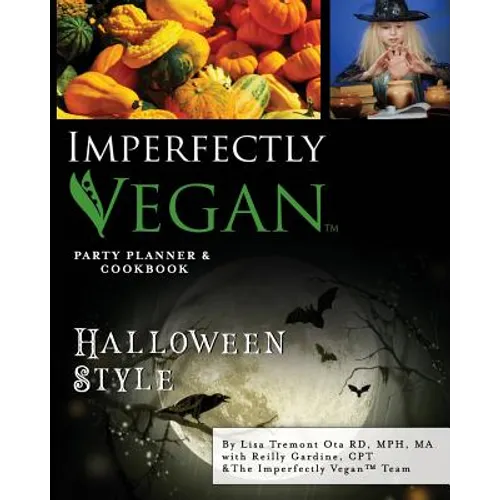 Imperfectly Vegan: Halloween Style - Paperback
