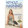 Without Any Warning: Casualties of a Caribbean Vacation - Paperback
