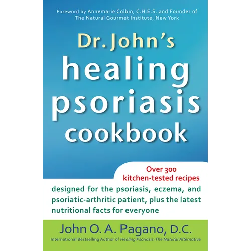 Dr. John's Healing Psoriasis Cookbook - Paperback