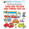 Richard Scarry's Cars and Trucks and Things That Go: 50th Anniversary Edition - Hardcover
