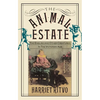The Animal Estate: The English and Other Creatures in Victorian England - Paperback