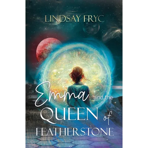 Emma and the Queen of Featherstone - Paperback