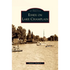 Essex on Lake Champlain - Hardcover