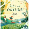 Let's Go Outside! - Hardcover