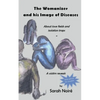 The Womanizer and his Image of Diseases: About love fields and isolation traps - Paperback