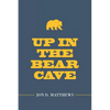Up in the Bear Cave - Paperback