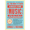 All You Need to Know about the Music Business: Eleventh Edition - Hardcover